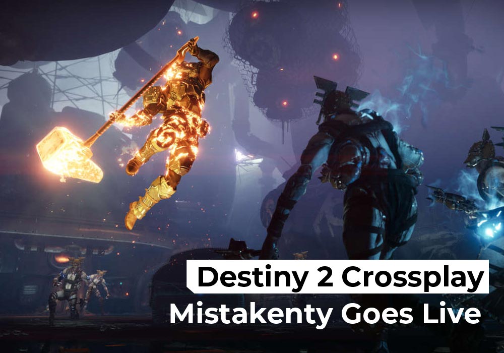 Destiny 2 Crossplay Mistakenty Goes Live