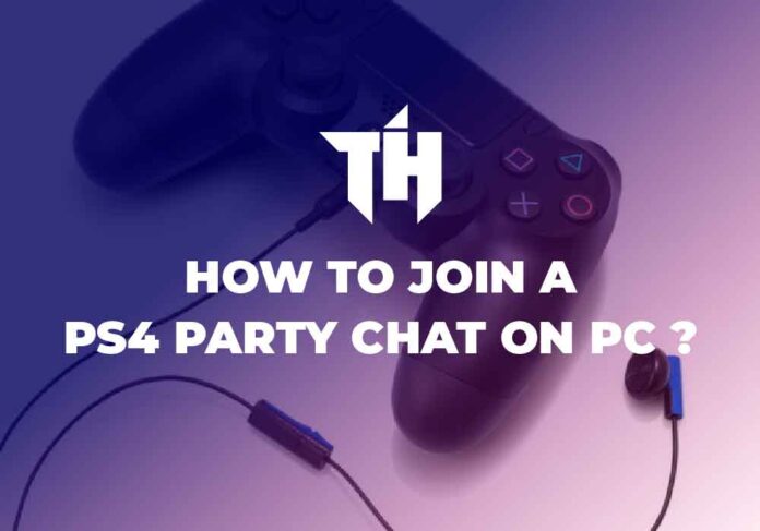 PS4 Party Chat On PC