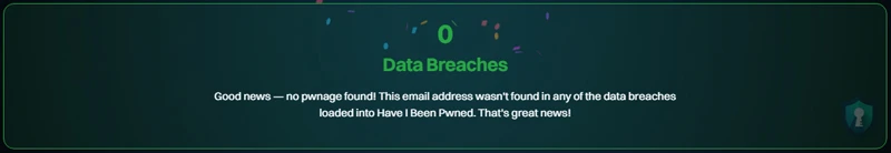Have I Been Pwned Result - Good news